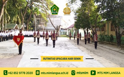 MTs MIM Langsa Melaksanakan Upacara Rutin Setiap Hari Senin dengan Paskibra yang Luar Biasa